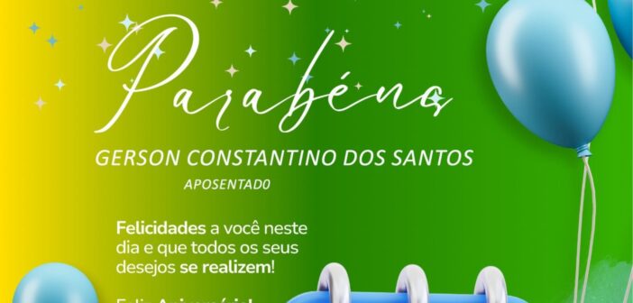 Parabéns Gerson Constantino dos Santos