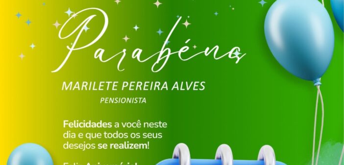 Parabéns Marilete Pereira Alves